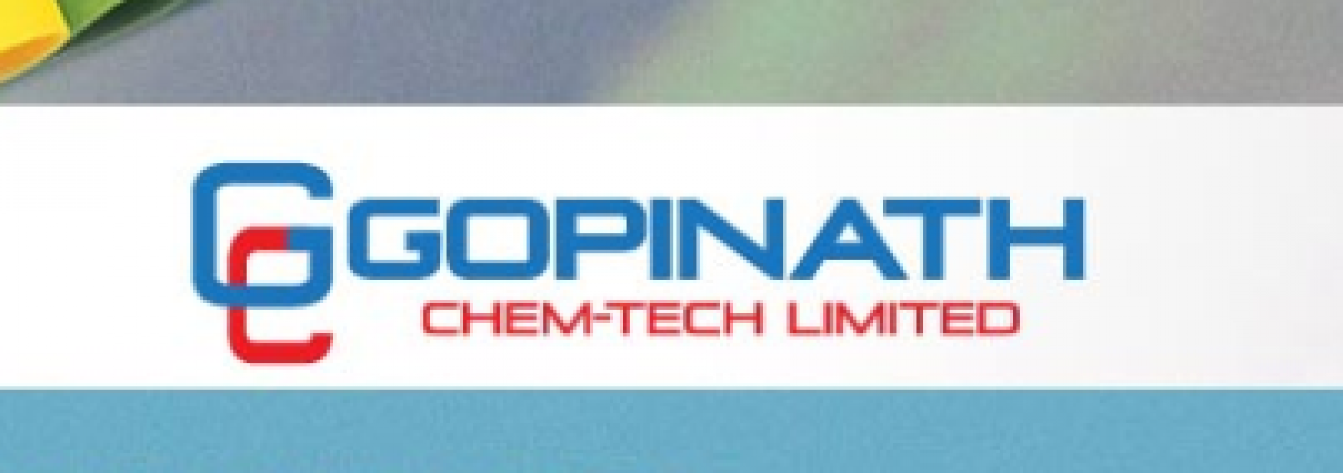 GOPINATH CHEM-TECH LIMITED.