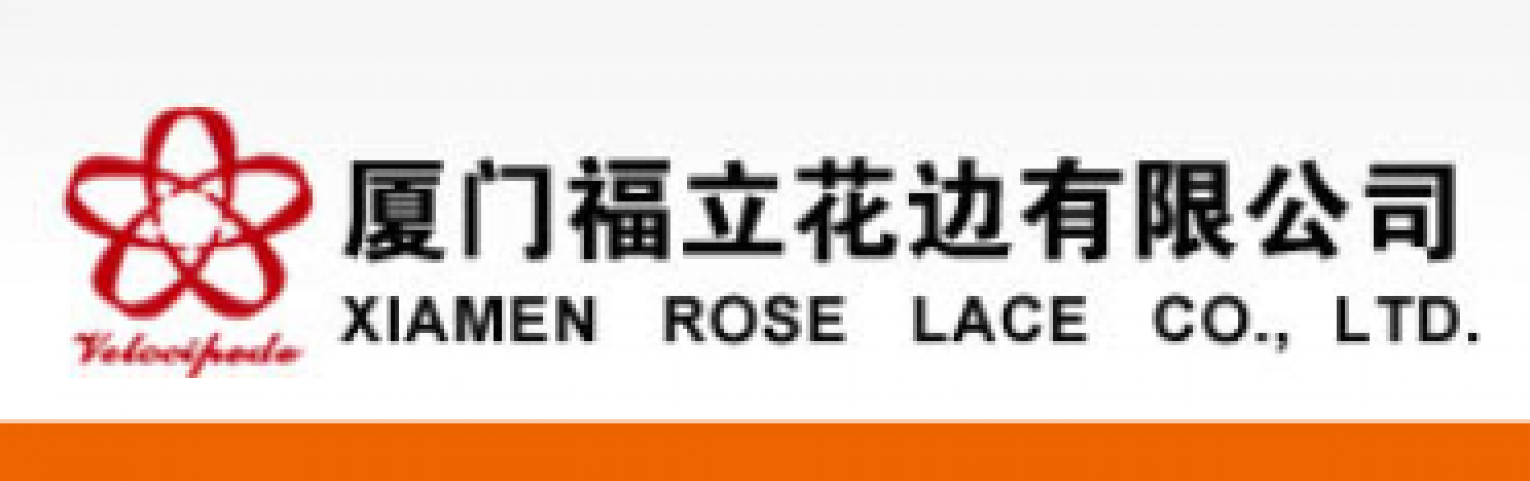 XIAMEN ROSE LACE CO., LTD