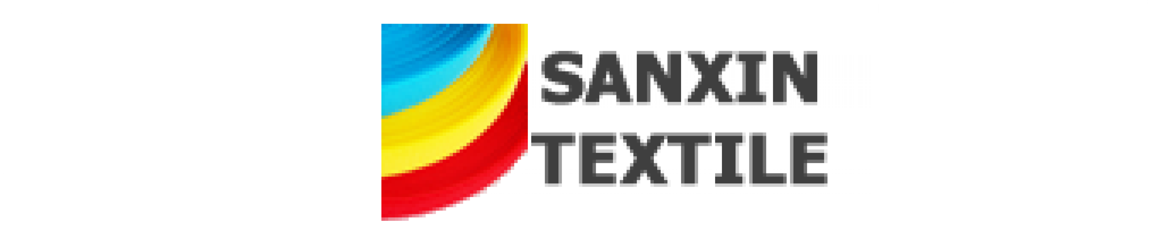HANGZHOU SANXIN TEXTILE CO., LTD.