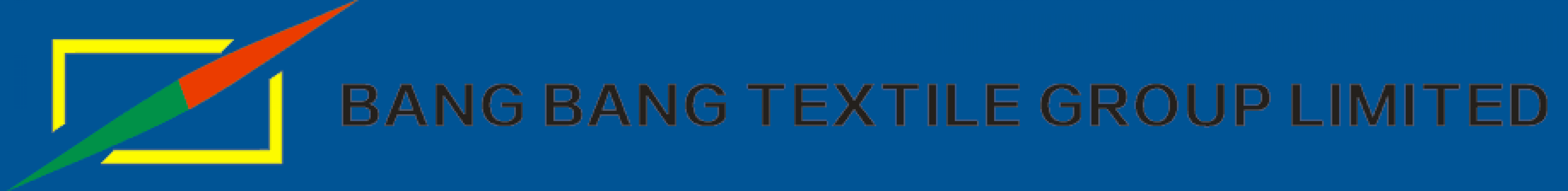 BANG BANG TEXTILE GROUP LIMITED