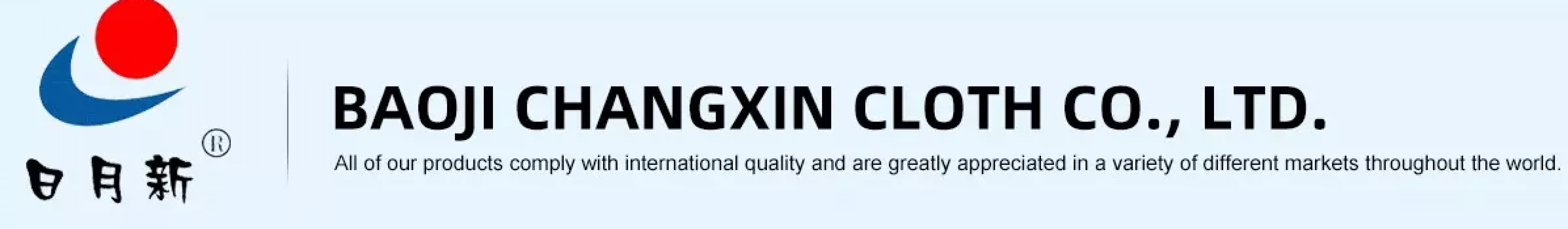 BAOJI CHANGXIN CLOTH CO.,LTD
