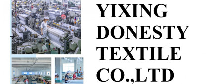 YIXING DONESTY TEXTILE CO.,LTD