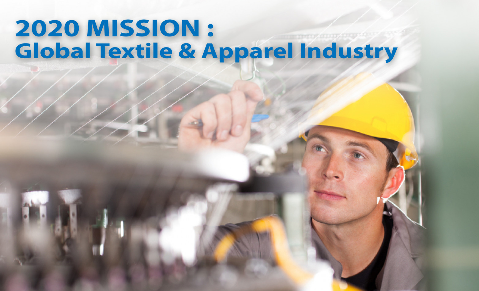 Mission 2020 Plan of The Leading Textile Manufacturing Countries