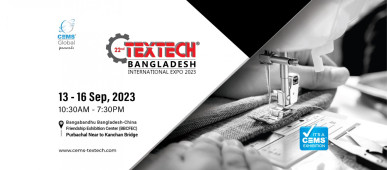 CEMS-Global USA's Bangladesh edition of the Textile Series of Exhibitions from 13 to 16 September 2023